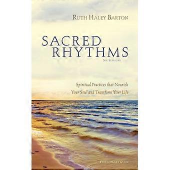 The Sacred Rhythms Bible Study Participant's Guide Spiritual Practices That Nour - Ruth Haley Barton - Paperback - English Book - Science, Medicine &
