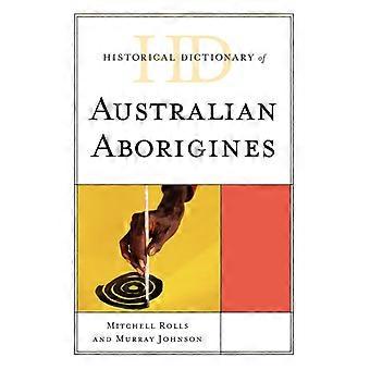 Dicionário Histórico dos Aborígenes Australianos - Mitchell Rolls - Capa Dura - Livro em Inglês - História