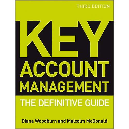 Key Account Management: The Definitive Guide