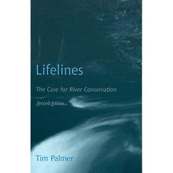 Linhas de Vida: A Defesa da Conservação dos Rios - Tim Palmer