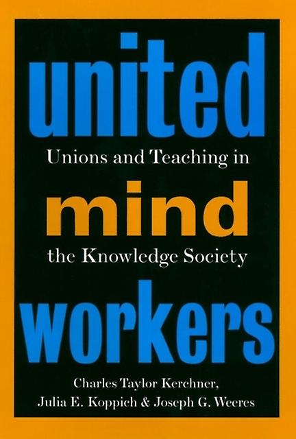 United Mind Workers by Charles Taylor Kerchner Hardback Book