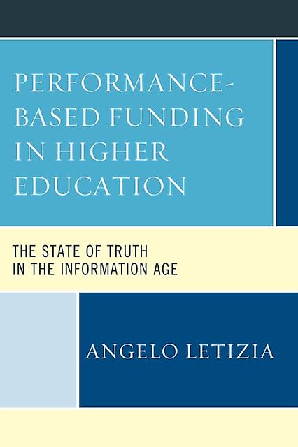 Performancebased Funding In Higher Education by Angelo Letizia Hardback Book