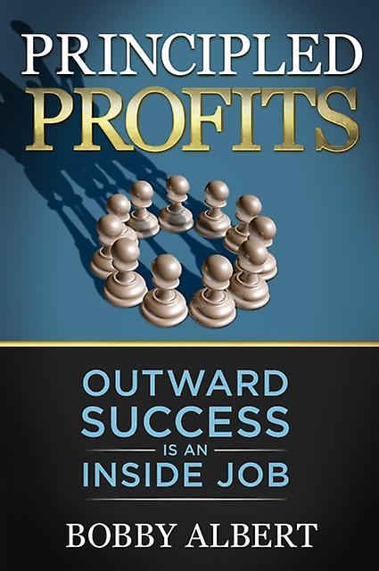 Principled Profits by Bobby Albert Paperback Book
