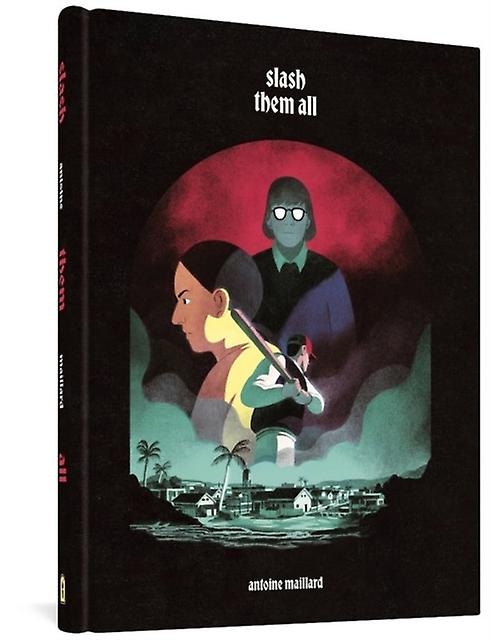 Slash Them All - Antoine Maillard