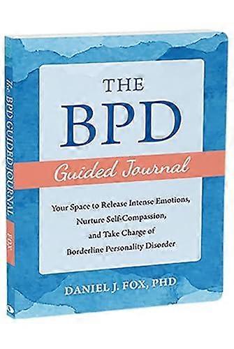 The Bpd Guided Journal - Daniel Fox