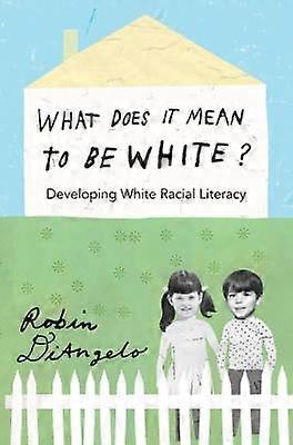 What Does It Mean to Be White?
