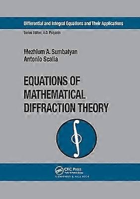 Equations of Mathematical Diffraction Theory