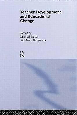 Teacher Development And Educational Change