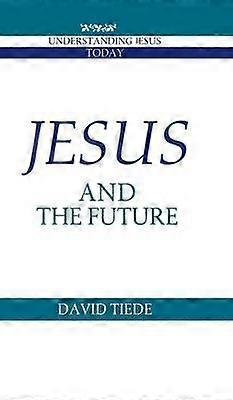 Jesus and the Future