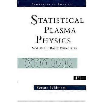 Statistisk plasmafysik Bind I