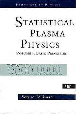 Statistical Plasma Physics Volume I