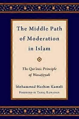 Middle Path of Moderation in Islam