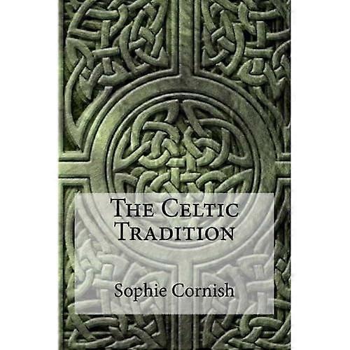 The Celtic Tradition