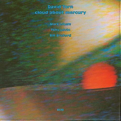 CD-ul David Torn Cloud About Mercury (2019) NOU