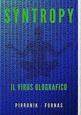 SYNTROPY il virus olografico