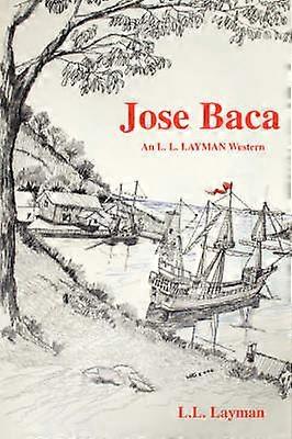 Jose Baca An L L Layman Western