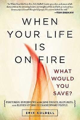 When Your Life Is on Fire