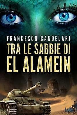 Tra le sabbie di El Alamein