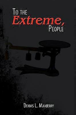 Zu den extremen Leuten!