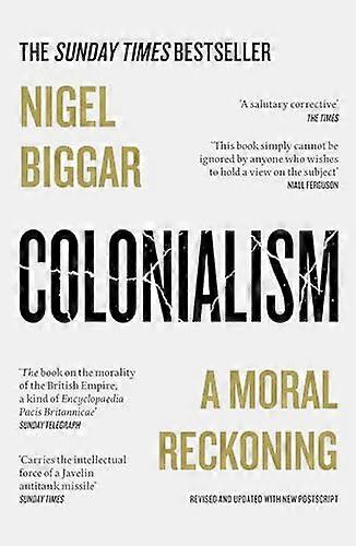 Colonialism: A Moral Reckoning