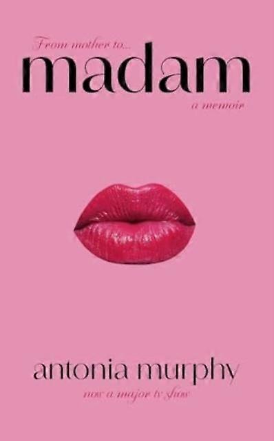 Madam by Antonia Murphy Hardback Book