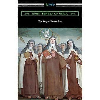 The Way Of Perfection Translated By Rev. John Dalton - Saint Teresa of Avila - Paperback - en Book