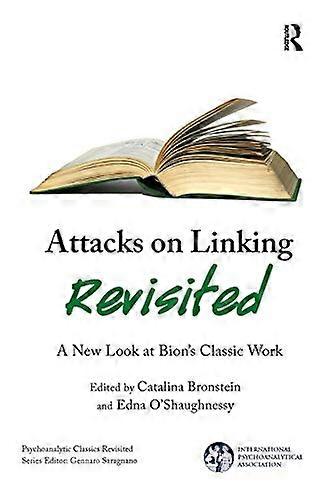 Attacks on Linking Revisited: A New Look at Bions Classic Work