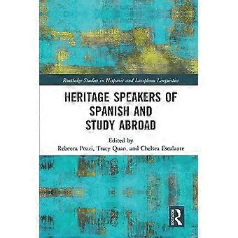 Heritage Speakers of Spanish and Study Abroad