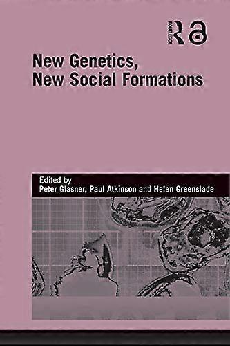 New Genetics New Social Formations