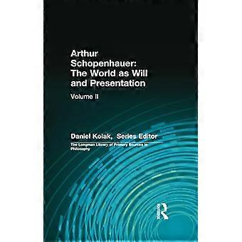 Arthur Schopenhauer: V. 2: Världen som ska och presentation