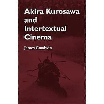Akira Kurosawa und Intertextual Cinema