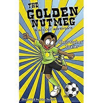Die goldene Muskatnuss: Ein Fußballabenteuer
