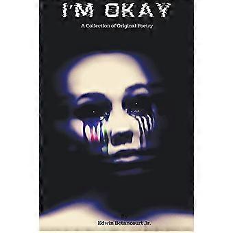I'm Okay: een verzameling originele poëzie