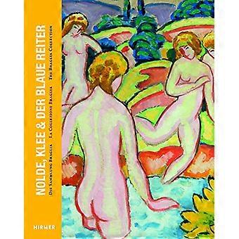 Nolde, Klee & Der Blaue Reiter: Die Braglia Kollektion