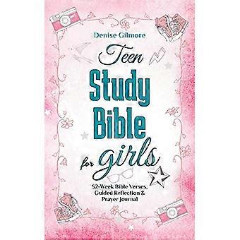 Studienbibel für Teenager für Mädchen: 52-wöchige Bibelverse, geführte Reflexion und Gebetstagebuch. (Wertige Version)
