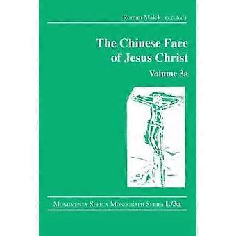 The Chinese Face Of Jesus Christ Volume 3a - Roman Malek