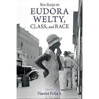 New Essays on Eudora Welty Class and Race