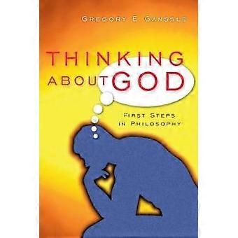Thinking About God First Steps In Philosophy - Gregory E. Ganssle - Paperback - en Book