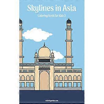 Skylines In Asia Coloring Book For Kids 2