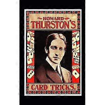 Howard Thurston's Card Tricks Being A Fin De Siecle Manual On The Art Of Conjuri