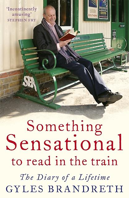Something Sensational To Read In The Train by Gyles Brandreth Paperback Book