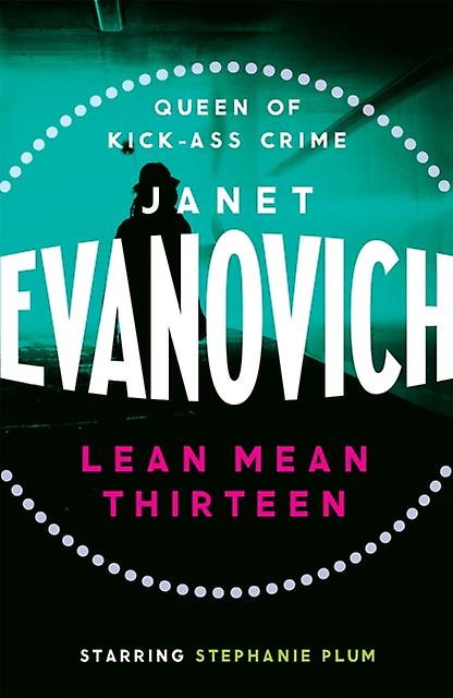 Lean Mean Thirteen by Janet Evanovich Paperback