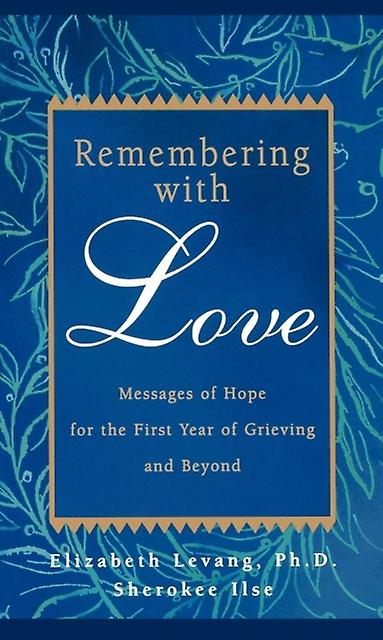 Remembering With Love by Sherokee Ilse Paperback