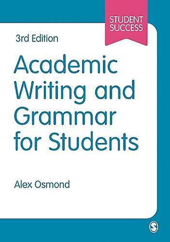 Academic Writing And Grammar For Students by Alex Osmond Paperback Book