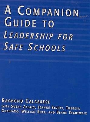 A Companion Guide to Leadership for Safe Schools