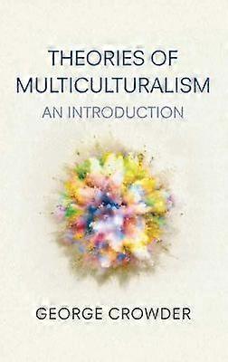 Theories of Multiculturalism