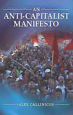 An Anti-Capitalist Manifesto