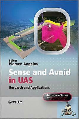Sense and Avoid in UAS - Research and Applications