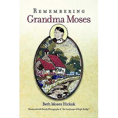 Remembering Grandma Moses (Images from the past)