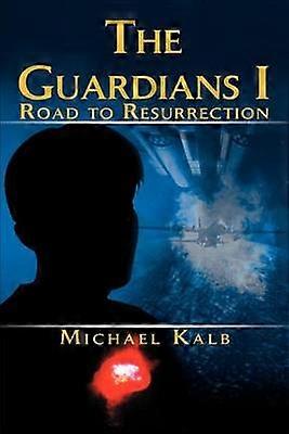 The Guardians I Road to Resurrection